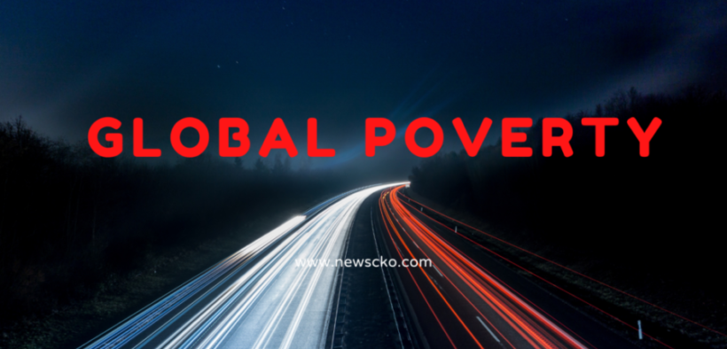 Global Poverty: Why It Is a Less-Discussed and Yet Highly Prevalent Issue